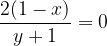 \dpi{120} \frac{2(1-x)}{y+1}=0